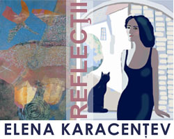 Elena KARACENŢEV: Reflecţii